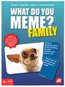 WHAT DO YOU MEME FAMILY